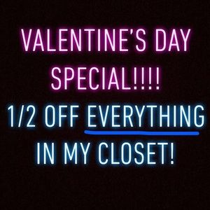 1/2 OFF EVERYTHING UNTIL 12pm 2/15!